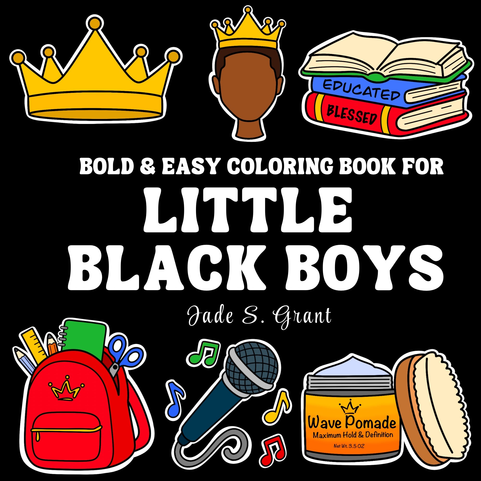 The Bold and Easy Coloring Book for Black Boys